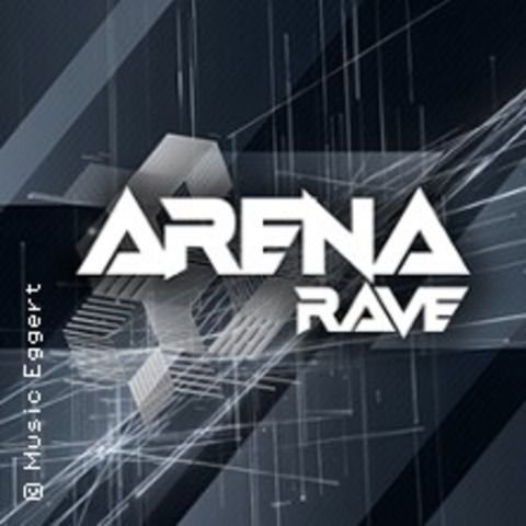 Arena Rave - LEIPZIG - 20.02.2027 19:00