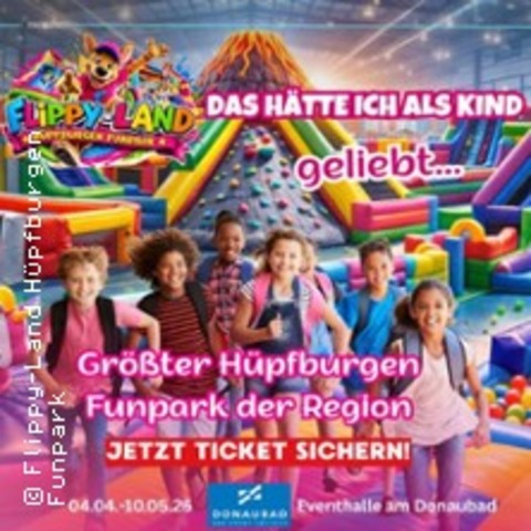 Flippy-Land H�pfburgenpark - Neu-Ulm - 08.05.2026 14:00