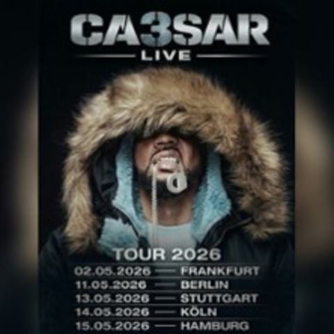 CA3SAR - Tour 2026 - K�LN - 14.05.2026 20:00