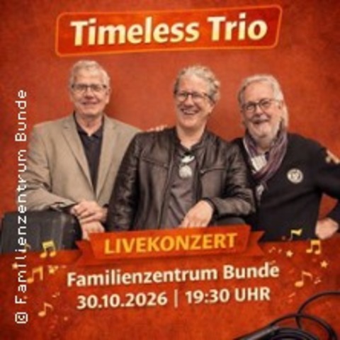 Timeless-Trio - BUNDE - 30.10.2026 19:30