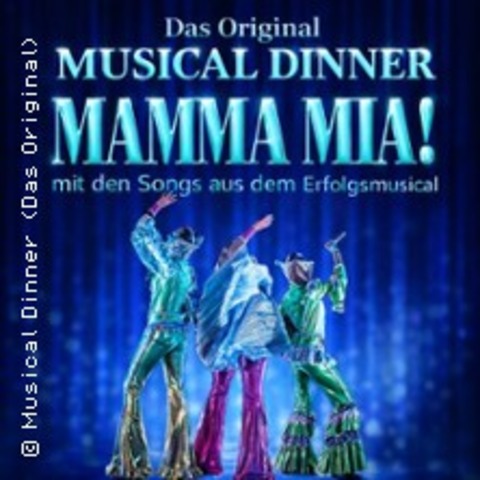 Musical Dinner (Das Original) Mamma Mia! - D�TLINGEN - 24.10.2026 19:00
