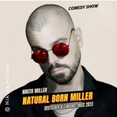 Nikita Miller - Natural Born Miller - Siegen - 07.04.2027 20:00