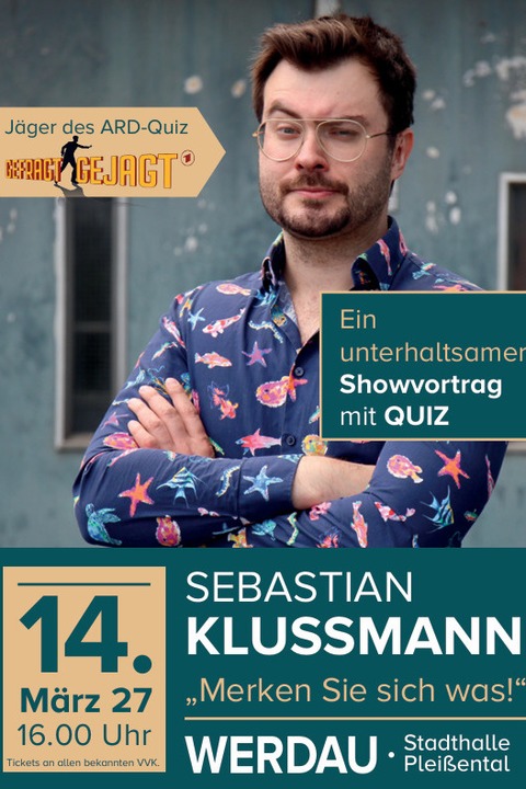 Sebastian Klussmann - Merken Sie sich was! - „Merken Sie sich was!“ Showvortrag mit Witz und Quiz - Werdau - 14.03.2027 16:00