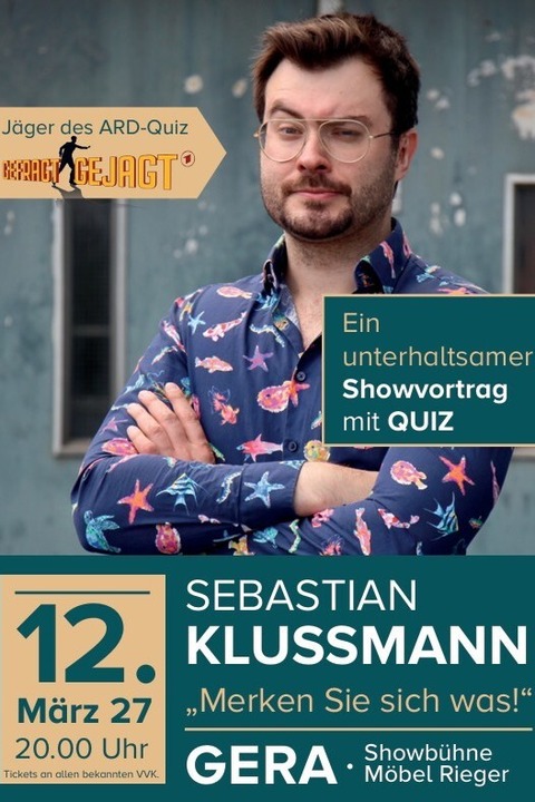 Sebastian Klussmann - Merken Sie sich was! - „Merken Sie sich was!“ Showvortrag mit Witz und Quiz - Gera - 12.03.2027 20:00