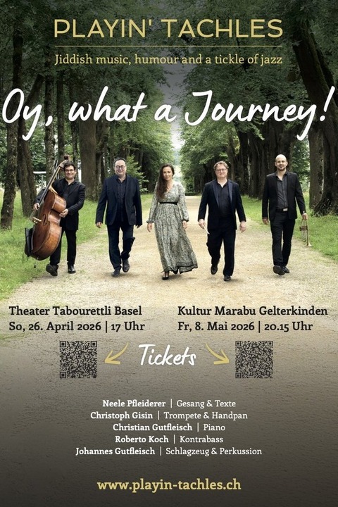 �Oy, what a Journey!� - Playin' Tachles - Gelterkinden - 08.05.2026 20:15