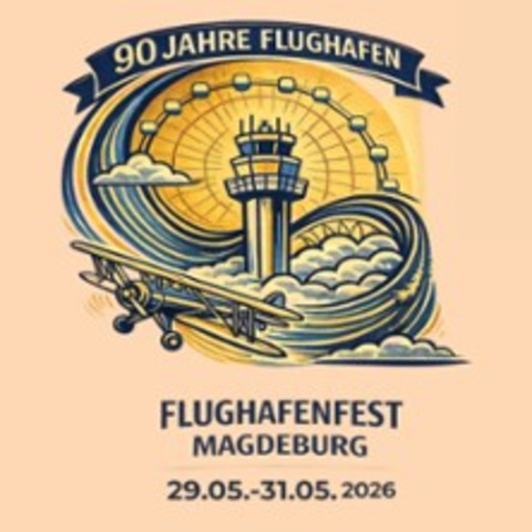 Gr��tes Flughafenfest Deutschlands - Air Magdeburg - Wochenendticket - MAGDEBURG - 29.05.2026 15:00