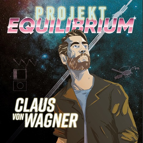 Claus von Wagner - Projekt Equilibrium - Freiburg - 27.09.2026 19:30