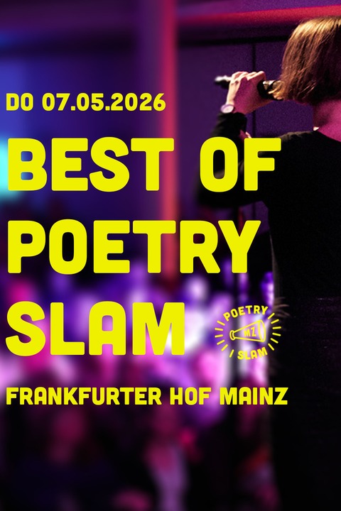 BEST OF POETRY SLAM - Mainz - 07.05.2026 20:00