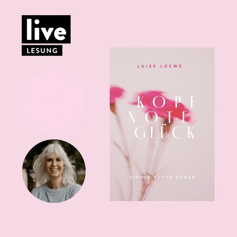 LESUNG: Luise Loewe - „Kopfnote Gl�ck“ - Baden-Baden - 20.05.2026 19:00
