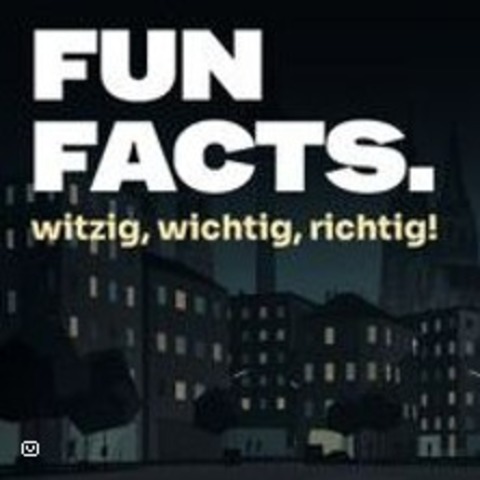 Fun Facts - HAMBURG - 08.06.2026 19:30