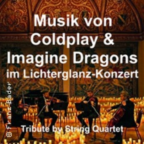 Musik von Coldplay & Imagine Dragons im Lichterglanz-Konzert - Tribute by String - Rosenheim - 19.06.2026 19:00