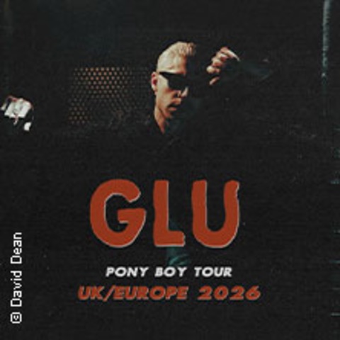GLU | Pony Boy Tour UK/Europe 2026 - K�LN - 23.07.2026 20:00