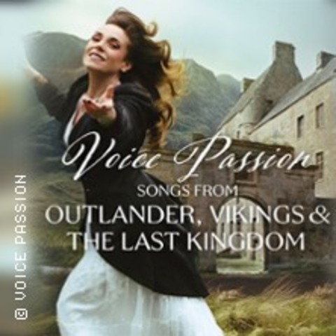 Voice Passion: Songs from Outlander, Vikings & The Last Kingdom - Heidenheim an der Brenz - 10.10.2026 20:00
