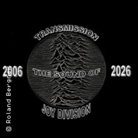 Transmission - The Sound of Joy Division - Rostock - 20.09.2026 20:00