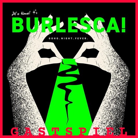 Burlesca GoHo Night Fever - N�rnberg - 06.06.2026 20:00