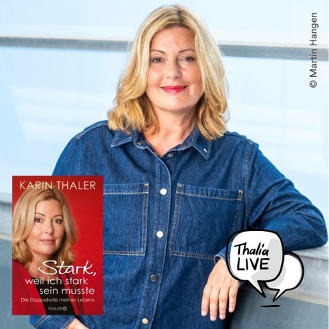 Karin Thaler liest aus ihrer Autobiografie „Stark, weil ich stark sein musste“ - Dresden - 10.09.2026 20:15