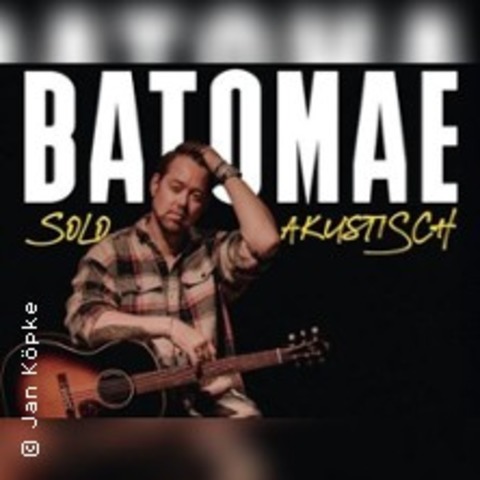 Batomae - Solo-Akustik - AHRENSBURG - 05.09.2026 15:45
