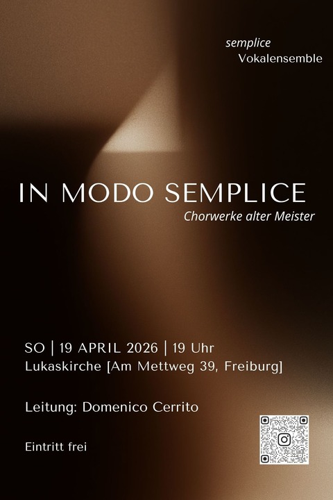IN MODO SEMPLICE - Chorwerke alter Meister - Freiburg - 19.04.2026 19:00