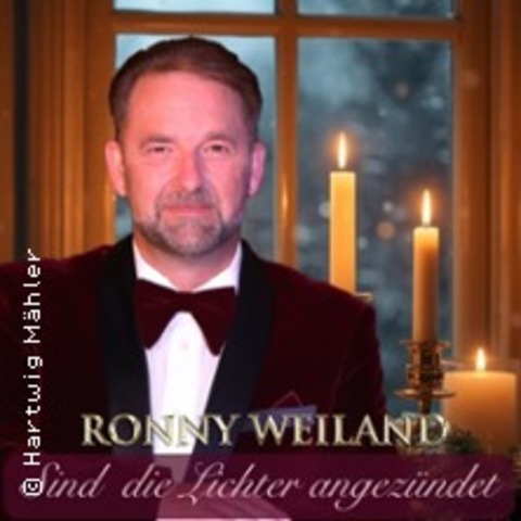 Sind die Lichter angez�ndet mit Ronny Weiland - STOLLBERG/ERZGEB. - 13.12.2026 16:00