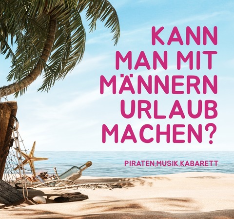Kann man mit M�nnern Urlaub machen? - Frankfurt (Oder) - 16.07.2026 19:30