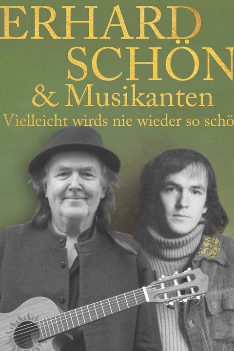 GERHARD SCH�NE UND MUSIKANTEN - Vielleicht wird`s nie wieder so sch�n - Neuruppin - 17.01.2027 17:00