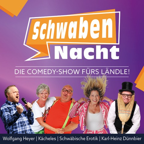 Die Comedy-Show f�rs L�ndle! - SchwabenNacht Wehingen - Wehingen - 10.04.2027 19:00