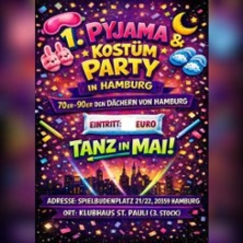 1. Pyjama und K�st�m Party in Hamburg - HAMBURG - 30.04.2026 21:00