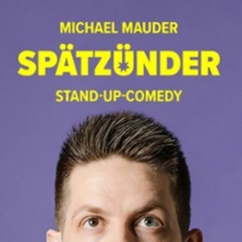 Michael Mauder Sp�tz�nder - ROSENHEIM - 06.11.2026 20:00