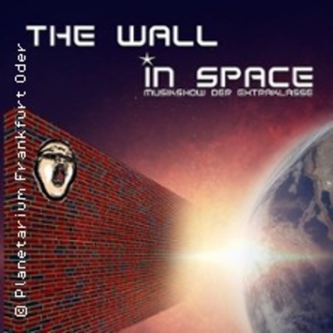 The Wall in Space - FRANKFURT ODER - 08.05.2026 19:30