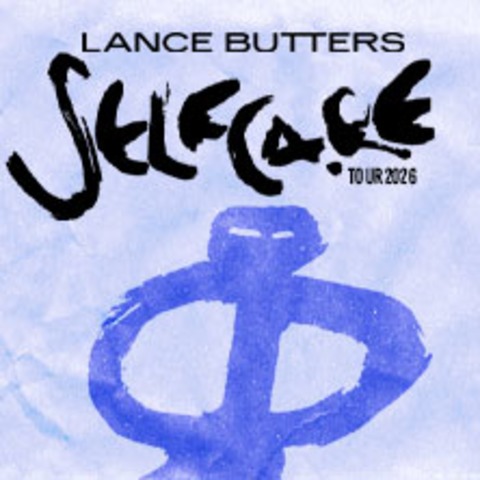 LANCE BUTTERS - Selfcare Tour 2026 - HAMBURG - 13.09.2026 20:00