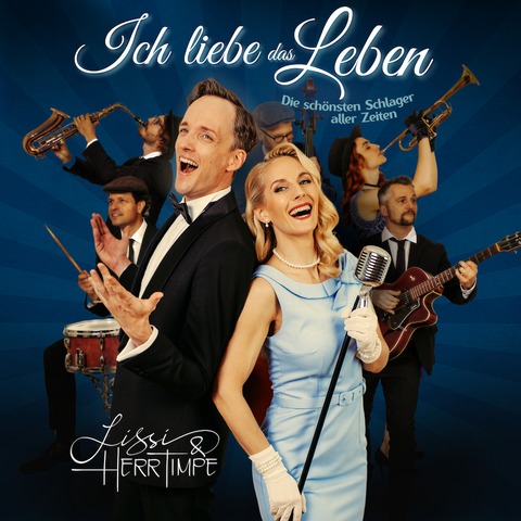 ICH LIEBE DAS LEBEN - Die sch�nsten Schlager aller Zeiten - EIMKE - 20.03.2027 19:30