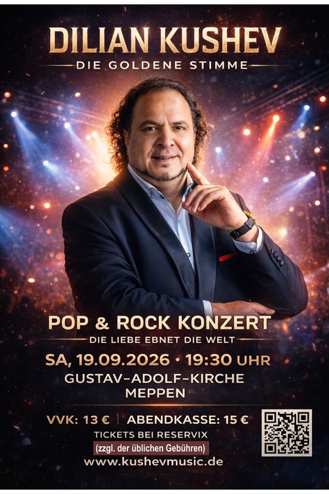 Dilian Kushev - Pop & Rock Konzert „Die Liebe ebnet die Welt“ - Album-Tour 2026 „Die Liebe ebnet die Welt“ - Meppen - 19.09.2026 19:30