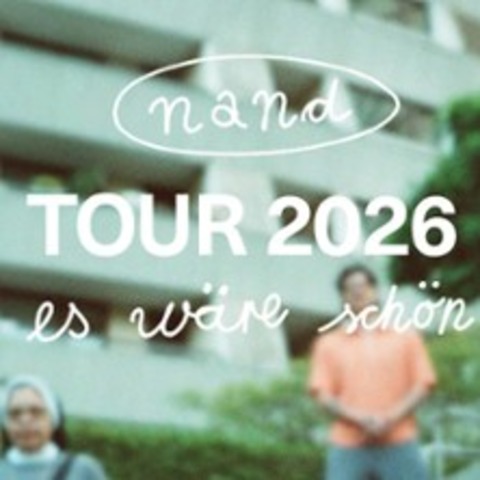 nand - Es w�re sch�n-Tour - Freiburg - 11.11.2026 20:00