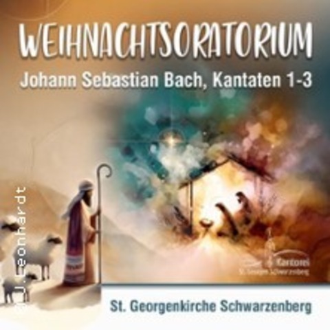 Weihnachtsoratorium - SCHWARZENBERG - 27.12.2026 19:00