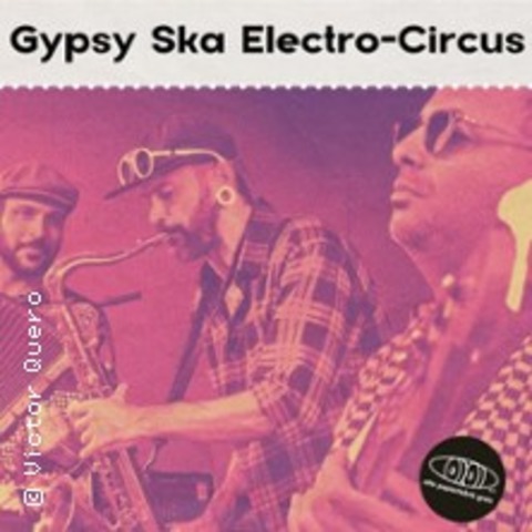 Gypsy Ska Electro- Circus - GREIZ - 27.05.2026 20:00