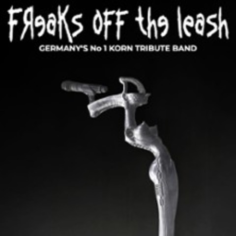 Freaks Off The Leash - Korn Tribute - DUINGEN - 06.03.2027 20:00
