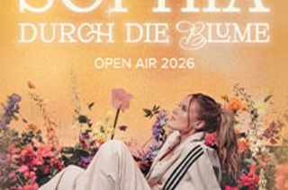 SOPHIA - Durch die Blume Open Air Tour 2026 & Gregor Meyle