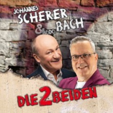 Die 2 Beiden - Bodo Bach & Johannes Scherer - Mannheim - 31.05.2026 18:00