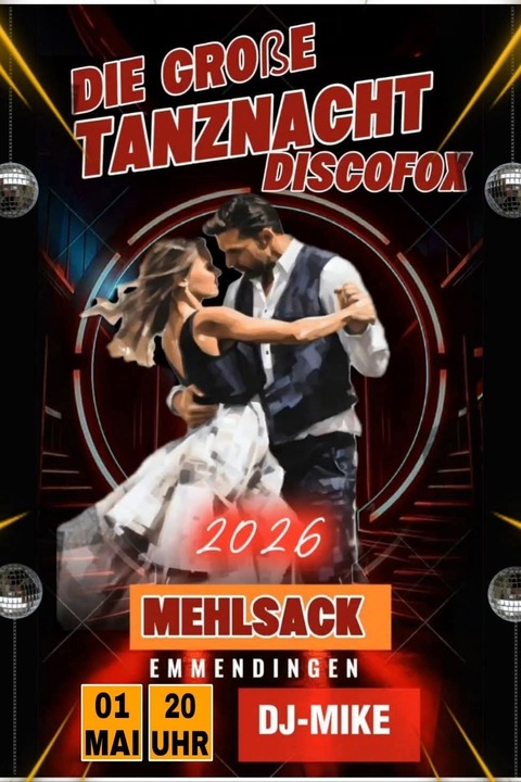 DIE GRO�E TANZNACHT DISCOFOX DJ-MIKE - Emmendingen - 01.05.2026 20:00