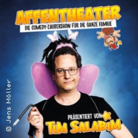 Tim Salabim: Affentheater - ASBACH - 29.11.2026 12:55