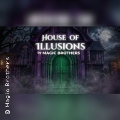 Magic Brothers - House of Illusions - LEIPZIG - 24.10.2026 18:00