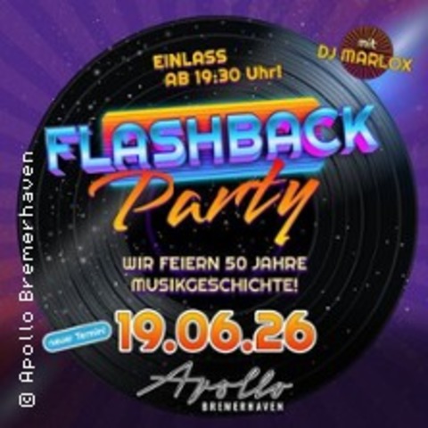 Flashback Party - Musik von DJ MARLOX - BREMERHAVEN - 19.06.2026 19:30
