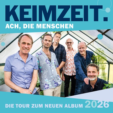 Keimzeit - TOURSTART zum neuen Album „Ach, die Menschen“ - Weinb�hla - 25.04.2026 20:00