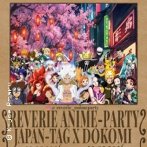 Reverie Anime-Party | Dokomi-Edition - D�SSELDORF - 29.05.2026 22:15