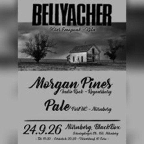 Bellyacher x Morgan Pines x Pale - N�RNBERG - 24.09.2026 20:30