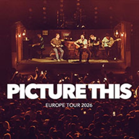 Picture This - mit Support von Dreamboys The Band - LUXEMBOURG-CITY - 22.10.2026 20:00