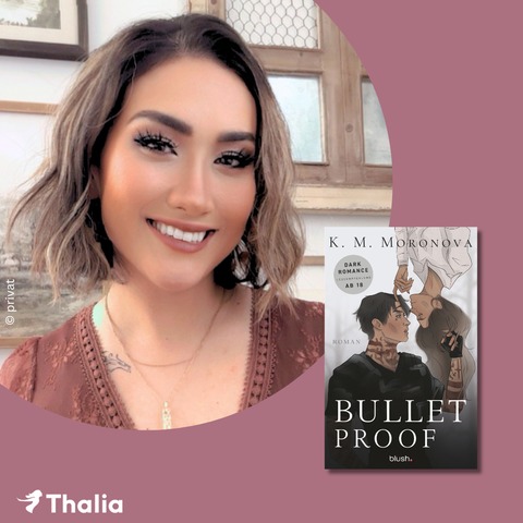 Dark Romance Booktalk mit K.M. Moronova zu „Bulletproof“ - Hamburg - 03.09.2026 19:00