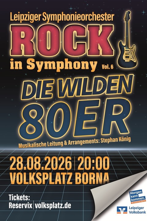 Rock in Symphony Vol. 6 - Die wilden 80er - Borna - 28.08.2026 20:00