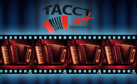 Akkordeonorchester TACCTart - Vorhang auf und Film ab! - Glauchau - 19.09.2026 17:00