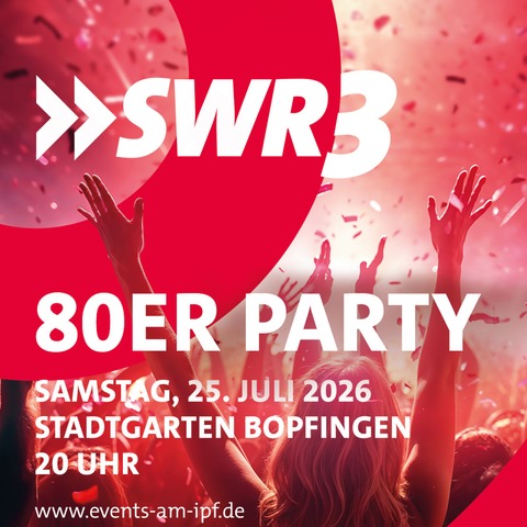 SWR3 - 80er Party - Bopfingen - 25.07.2026 20:00